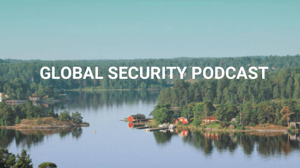 Global Security Podcast #3 – Juni månad
