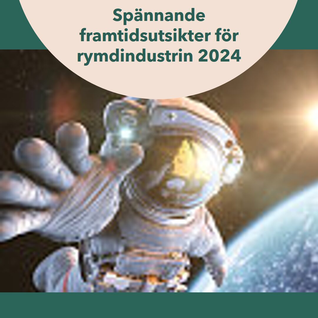 Tredje svensken någonsin i rymden – Spännande framtidsutsikter för rymdindustrin 2024